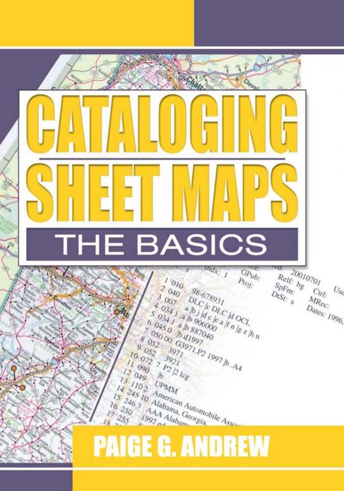 Cover of the book Cataloging Sheet Maps by Paige G. Andrew, Taylor and Francis