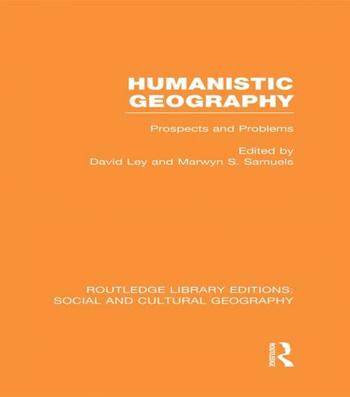 Cover of the book Humanistic Geography (RLE Social & Cultural Geography) by , Taylor and Francis