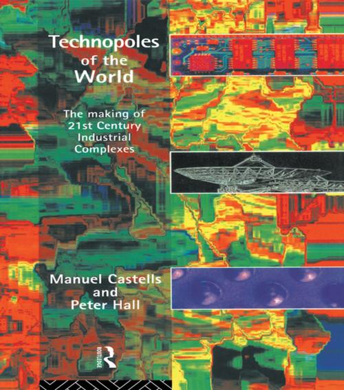 Cover of the book Technopoles of the World by Manuel Castells, Taylor and Francis