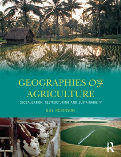 Cover of the book Geographies of Agriculture by Guy Robinson, Taylor and Francis