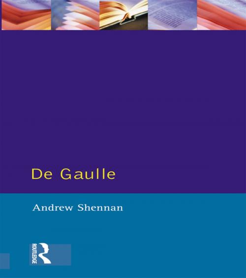 Cover of the book De Gaulle by Andrew Shennan, Taylor and Francis