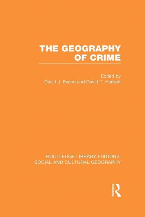 Cover of the book The Geography of Crime (RLE Social & Cultural Geography) by , Taylor and Francis