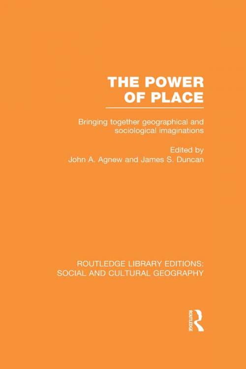 Cover of the book The Power of Place (RLE Social & Cultural Geography) by , Taylor and Francis