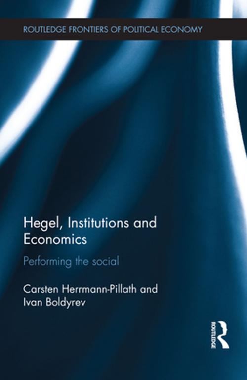 Cover of the book Hegel, Institutions and Economics by Carsten Herrmann-Pillath, Ivan Boldyrev, Taylor and Francis