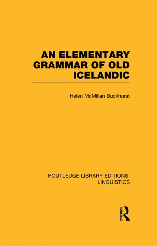 Cover of the book An Elementary Grammar of Old Icelandic (RLE Linguistics E: Indo-European Linguistics) by Helen MacMillan Buckhurst, Taylor and Francis