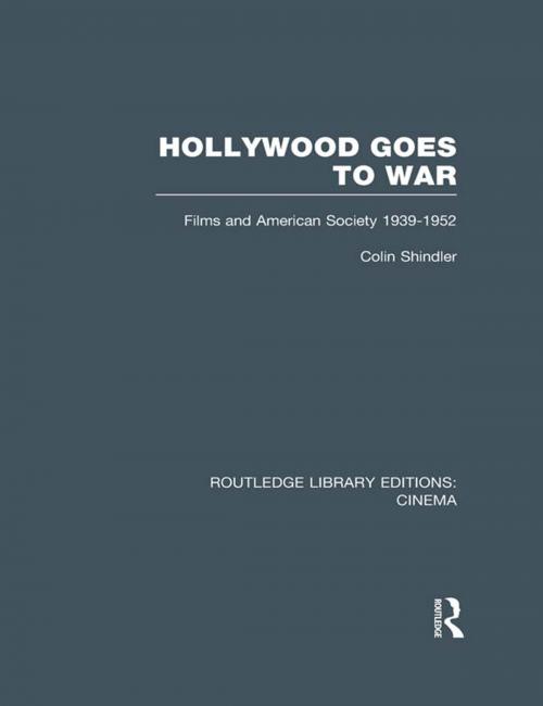 Cover of the book Hollywood Goes to War by Colin Shindler, Taylor and Francis