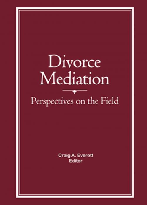 Cover of the book Divorce Mediation by Craig Everett, Taylor and Francis