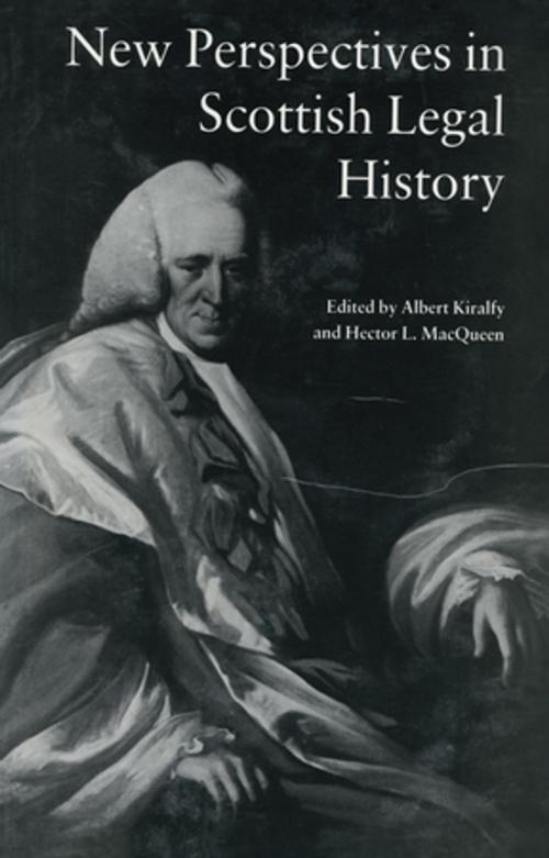 Cover of the book New Perspectives in Scottish Legal History by A. K. R Kiralfy, Hector L MacQueen, Taylor and Francis