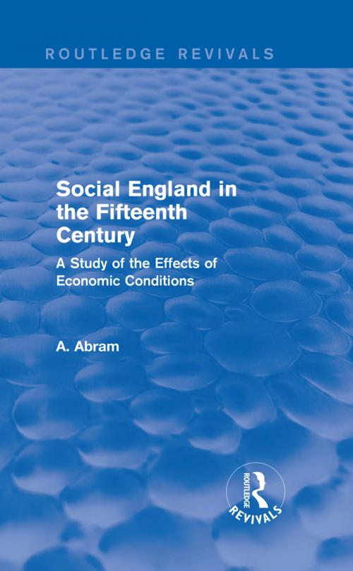 Cover of the book Social England in the Fifteenth Century (Routledge Revivals) by Annie Abram, Taylor and Francis