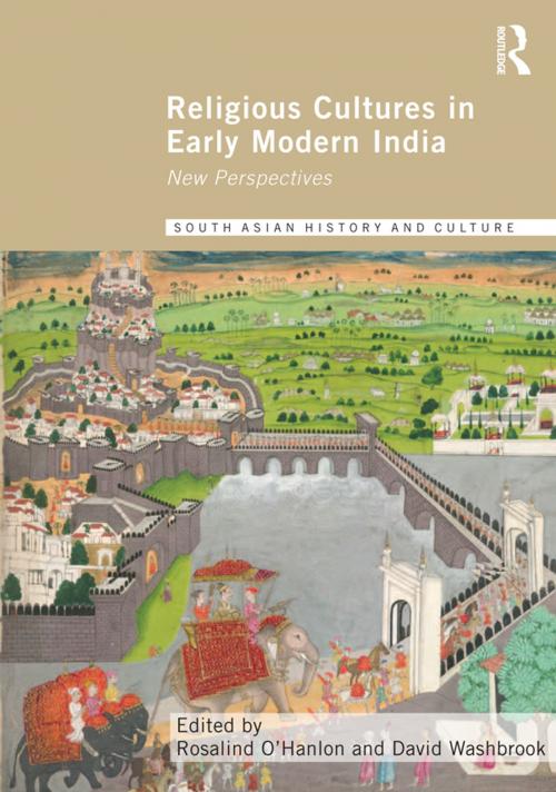 Cover of the book Religious Cultures in Early Modern India by , Taylor and Francis