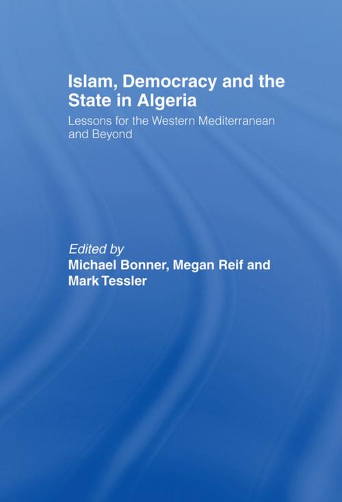 Cover of the book Islam, Democracy and the State in Algeria by , Taylor and Francis