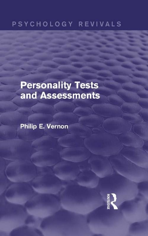 Cover of the book Personality Tests and Assessments (Psychology Revivals) by Philip E. Vernon, Taylor and Francis