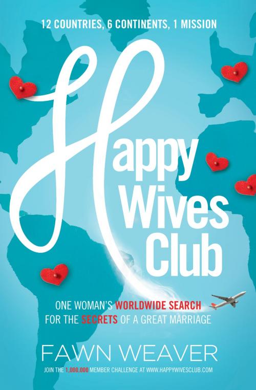 Cover of the book Happy Wives Club by Fawn Weaver, Thomas Nelson