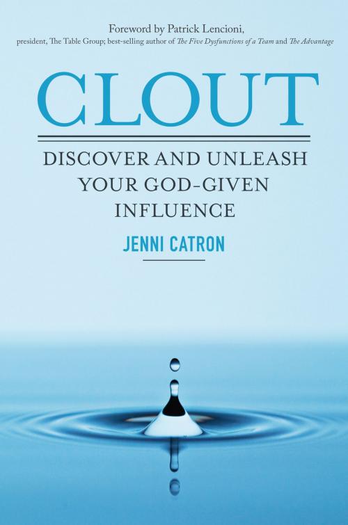 Cover of the book Clout by Jenni Catron, Thomas Nelson