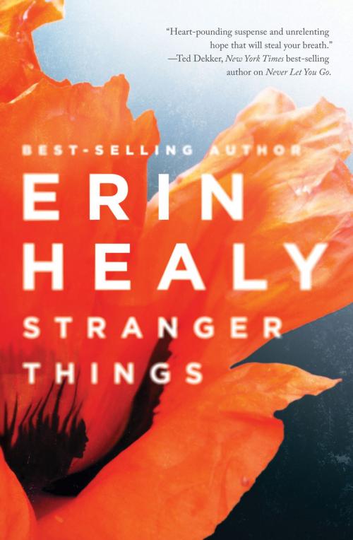 Cover of the book Stranger Things by Erin Healy, Thomas Nelson