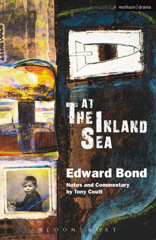 Cover of the book At The Inland Sea by Mr Edward Bond, Bloomsbury Publishing