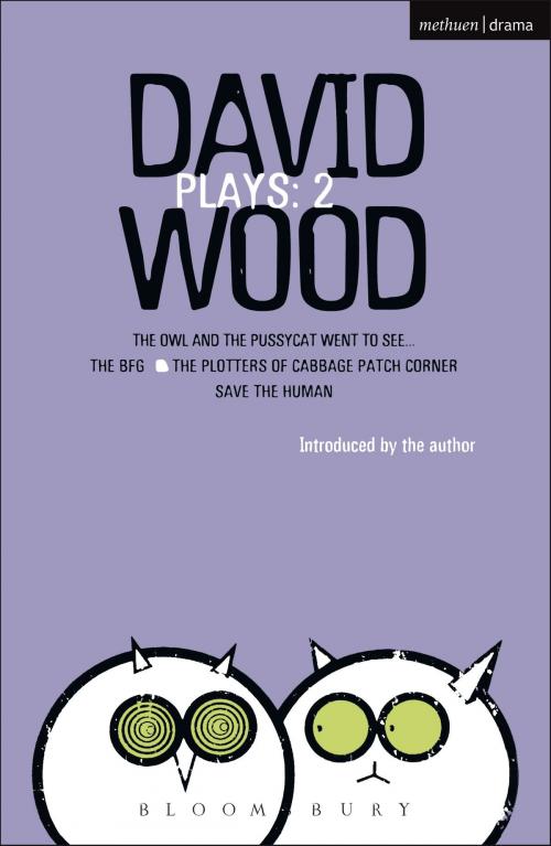 Cover of the book Wood Plays: 2 by David Wood, Bloomsbury Publishing