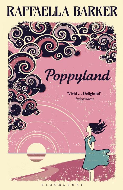 Cover of the book Poppyland by Raffaella Barker, Bloomsbury Publishing