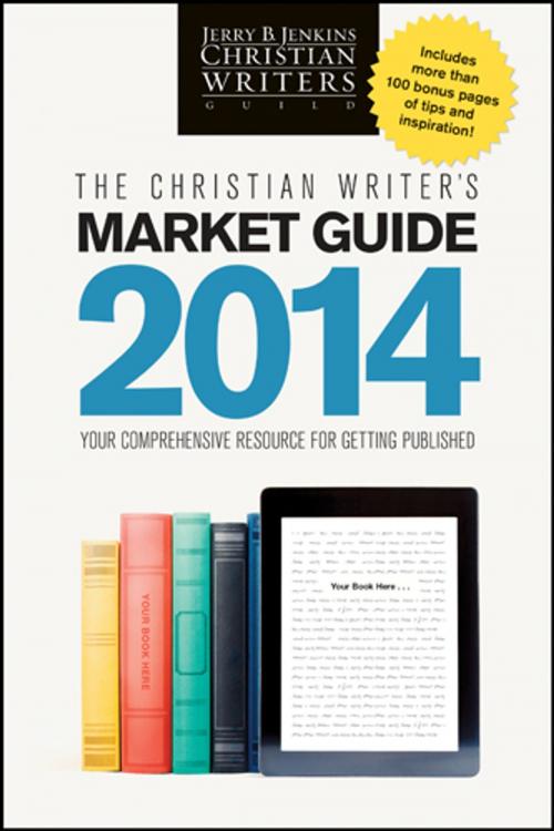 Cover of the book The Christian Writer's Market Guide 2014 by Jerry B. Jenkins, Tyndale House Publishers, Inc.