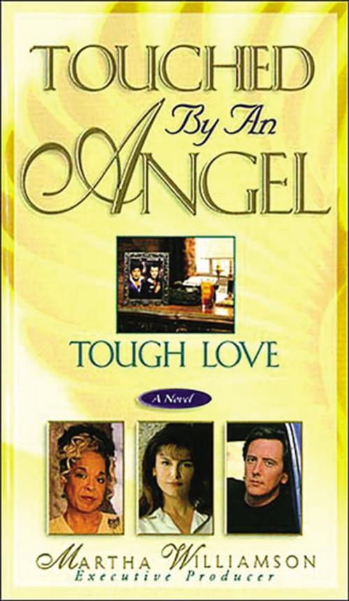 Cover of the book Tough Love by Martha Williamson, Thomas Nelson