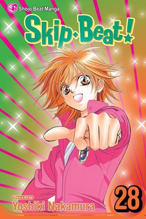 Cover of the book Skip・Beat!, Vol. 28 by Yoshiki Nakamura, VIZ Media