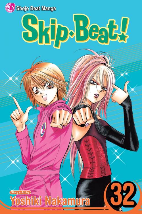 Cover of the book Skip・Beat!, Vol. 32 by Yoshiki Nakamura, VIZ Media