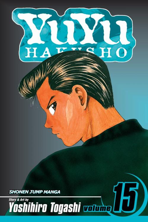Cover of the book YuYu Hakusho, Vol. 15 by Yoshihiro Togashi, VIZ Media