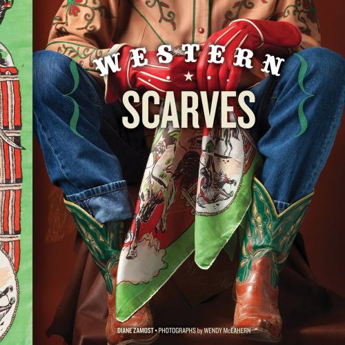 Cover of the book Western Scarves by Diane Zamost, Gibbs Smith