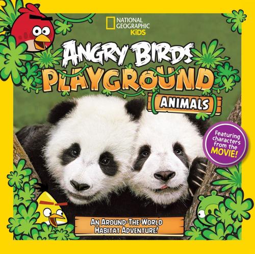 Cover of the book Angry Birds Playground: Animals by Jill Esbaum, National Geographic Society