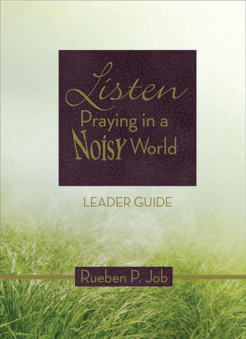 Cover of the book Listen Leader Guide by Rueben P. Job, Abingdon Press