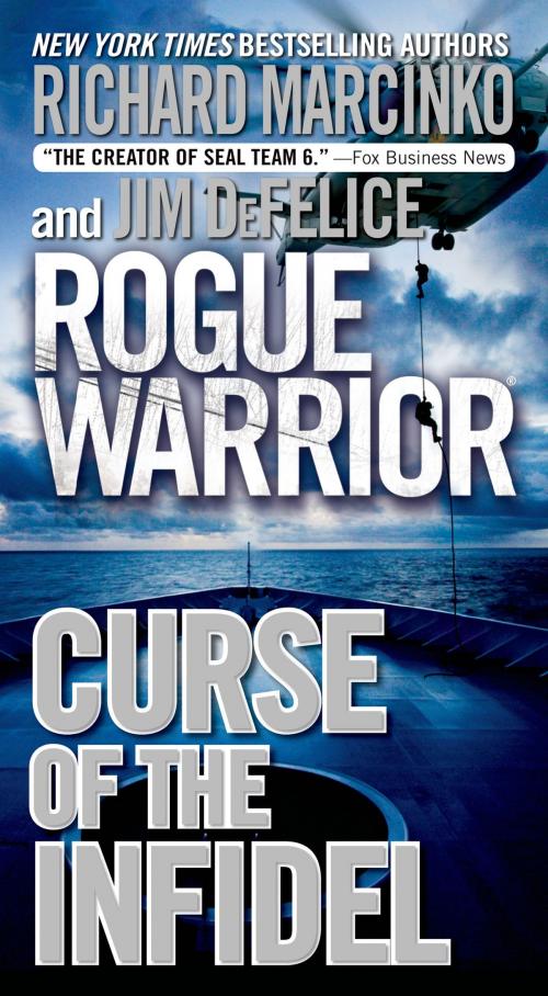 Cover of the book Rogue Warrior: Curse of the Infidel by Richard Marcinko, Jim DeFelice, Tom Doherty Associates