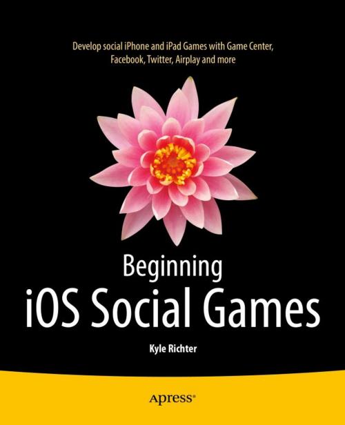Cover of the book Beginning iOS Social Games by Kyle Richter, Apress