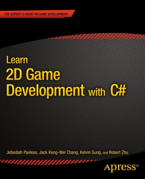 Cover of the book Learn 2D Game Development with C# by Kelvin Sung, Jack Keng-Wei Chang, Rob Zhu, Jebediah Pavleas, Apress
