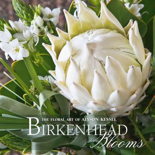 Cover of the book Birkenhead Blooms by Alyson Kessel, Penguin Random House South Africa