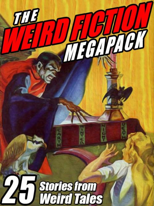 Cover of the book The Weird Fiction MEGAPACK ® by Steve Rasnic Tem, Darrell Schweitzer, John Gregory Betancourt, Robert E. Howard, H.P. Lovecraft, Wildside Press LLC