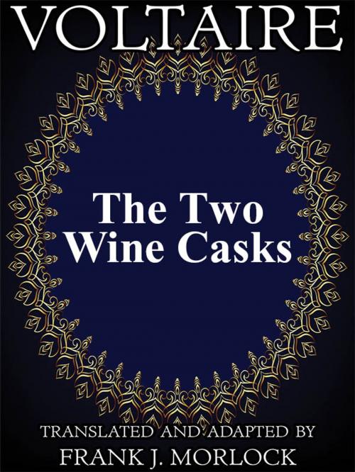 Cover of the book The Two Wine Casks by Voltaire, Wildside Press LLC