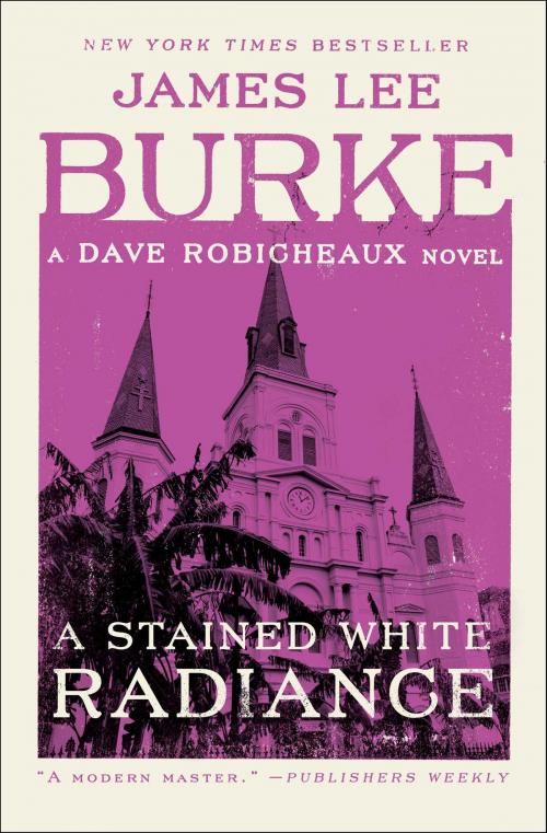 Cover of the book A Stained White Radiance by James Lee Burke, Pocket Star