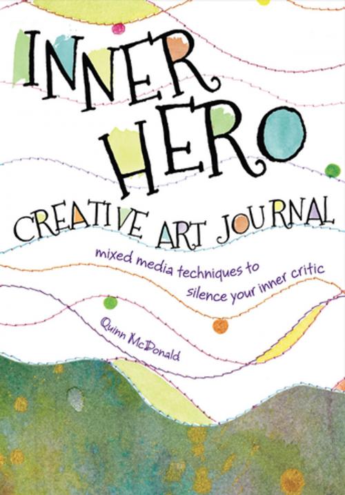 Cover of the book Inner Hero Creative Art Journal by Quinn McDonald, F+W Media