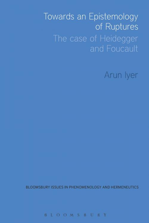 Cover of the book Towards an Epistemology of Ruptures by Dr Arun Iyer, Bloomsbury Publishing