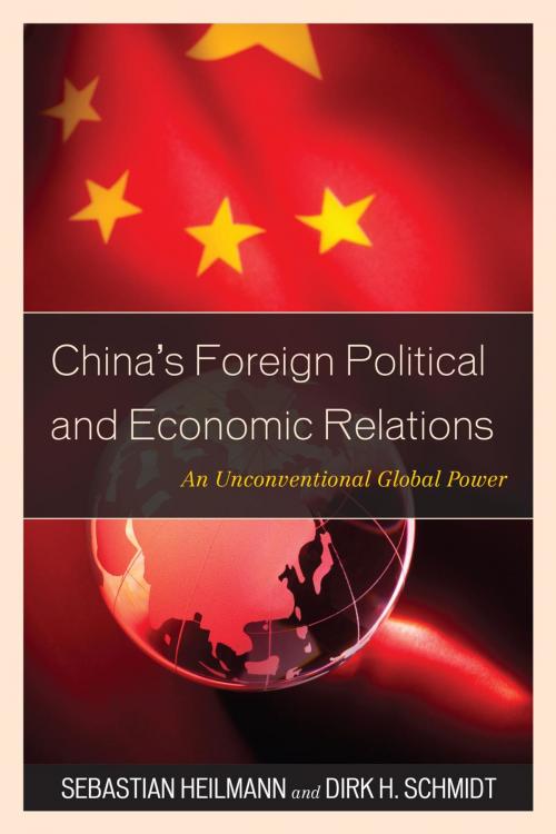Cover of the book China's Foreign Political and Economic Relations by Sebastian Heilmann, Dirk H. Schmidt, Rowman & Littlefield Publishers