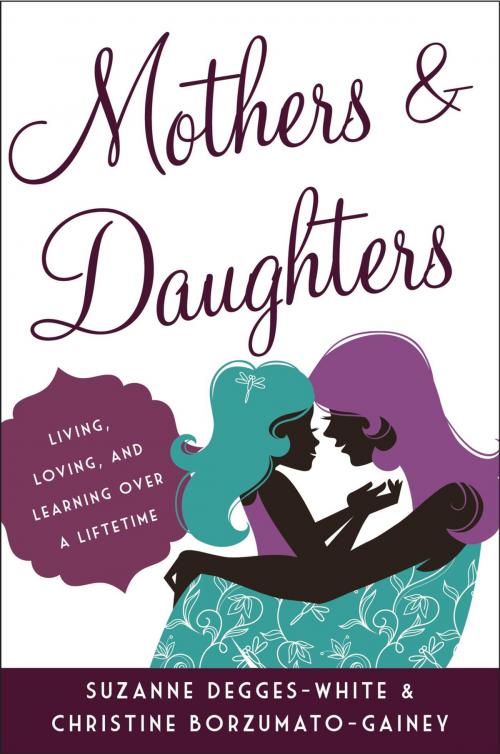 Cover of the book Mothers and Daughters by Suzanne Degges-White, Christine Borzumato-Gainey, Rowman & Littlefield Publishers