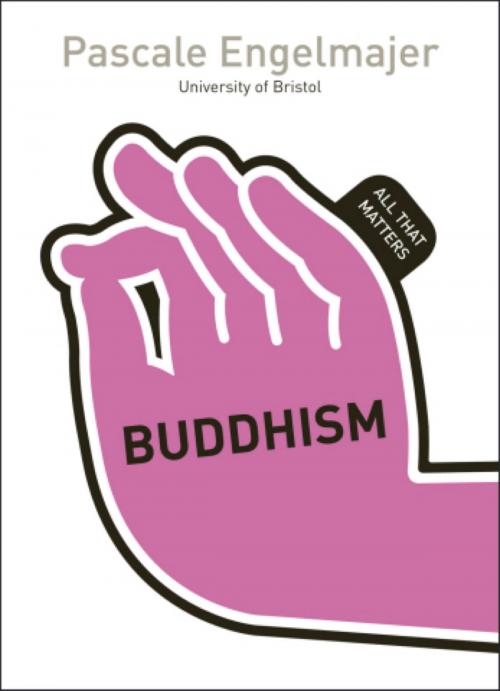 Cover of the book Buddhism: All That Matters by Pascale Engelmajer, John Murray Press