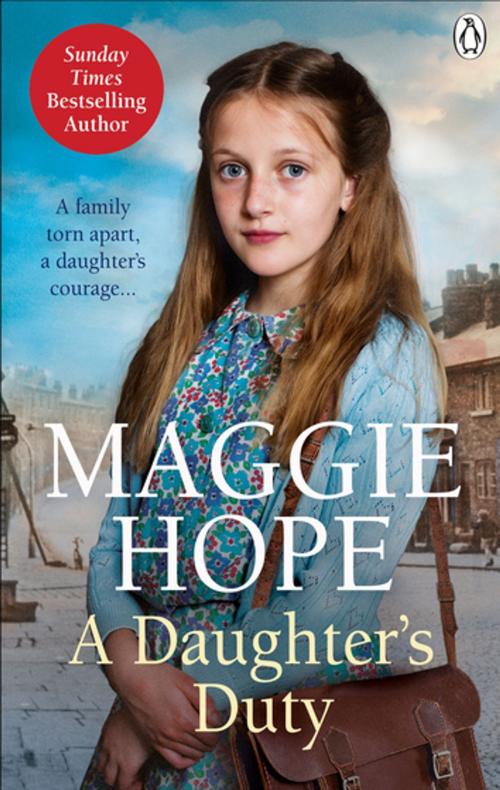 Cover of the book A Daughter's Duty by Maggie Hope, Ebury Publishing