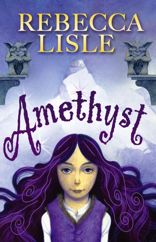 Cover of the book Amethyst by Rebecca Lisle, Andersen Press Ltd