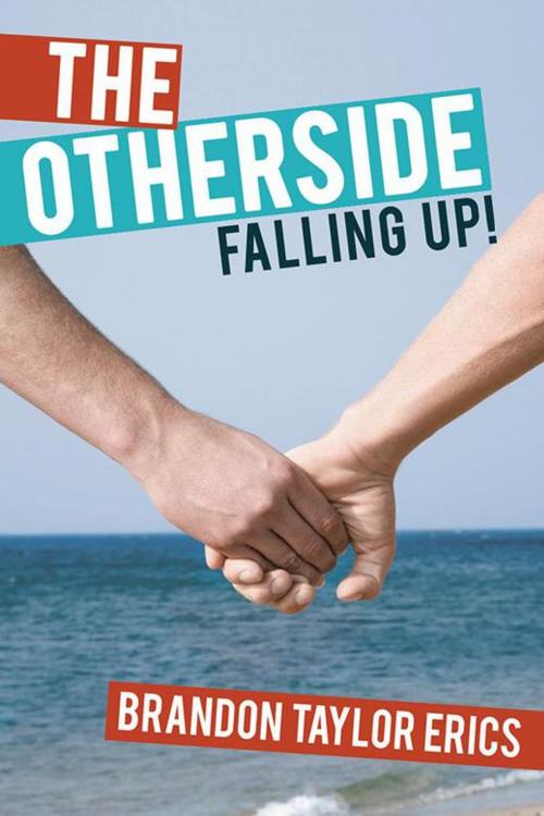 Cover of the book The Otherside by Brandon Taylor Erics, AuthorHouse