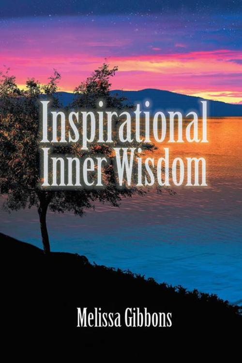 Cover of the book Inspirational Inner Wisdom by Melissa Gibbons, Balboa Press AU
