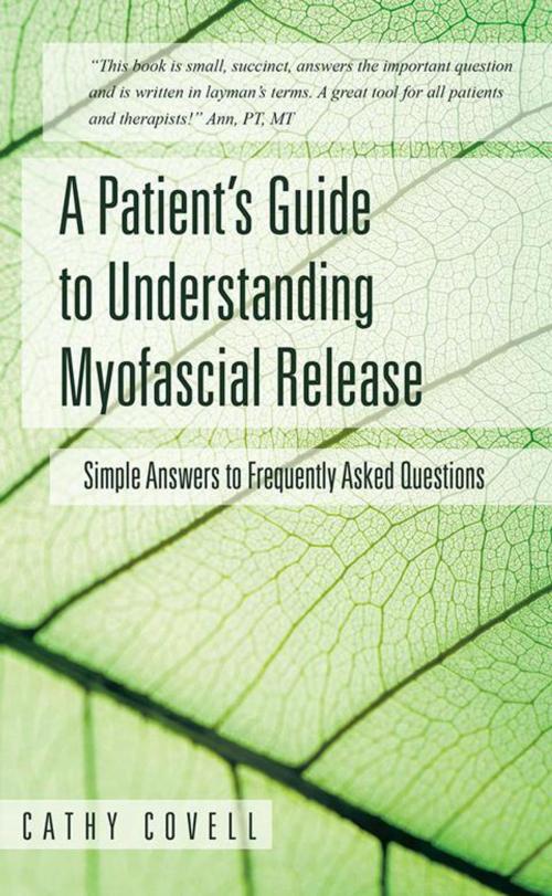 Cover of the book A Patient’s Guide to Understanding Myofascial Release by Cathy Covell, Balboa Press