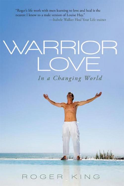 Cover of the book Warrior Love by Roger King, Balboa Press