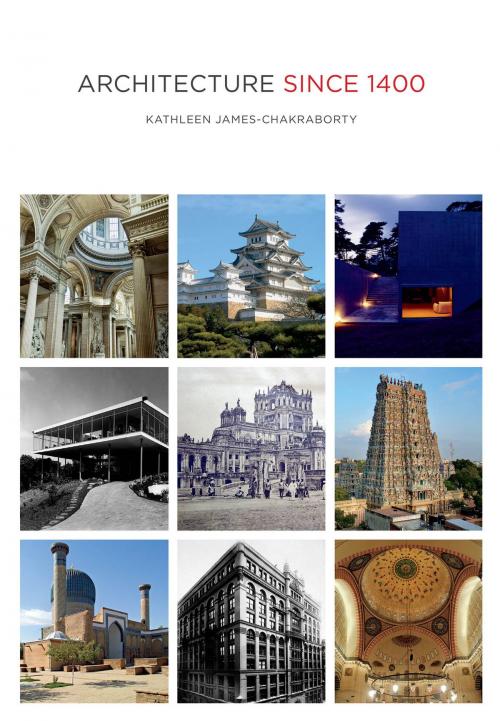 Cover of the book Architecture since 1400 by Kathleen James-Chakraborty, University of Minnesota Press