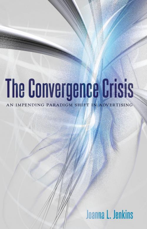 Cover of the book The Convergence Crisis by Joanna L. Jenkins, Peter Lang